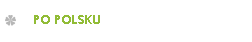 PO POLSKU